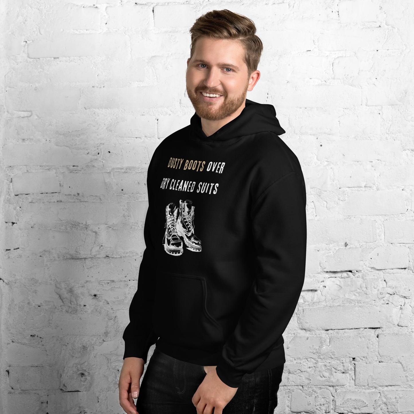 Funny Blue Collar Worker, Dusty Boots Over Dry Cleaned Suits, Unisex Hoodie