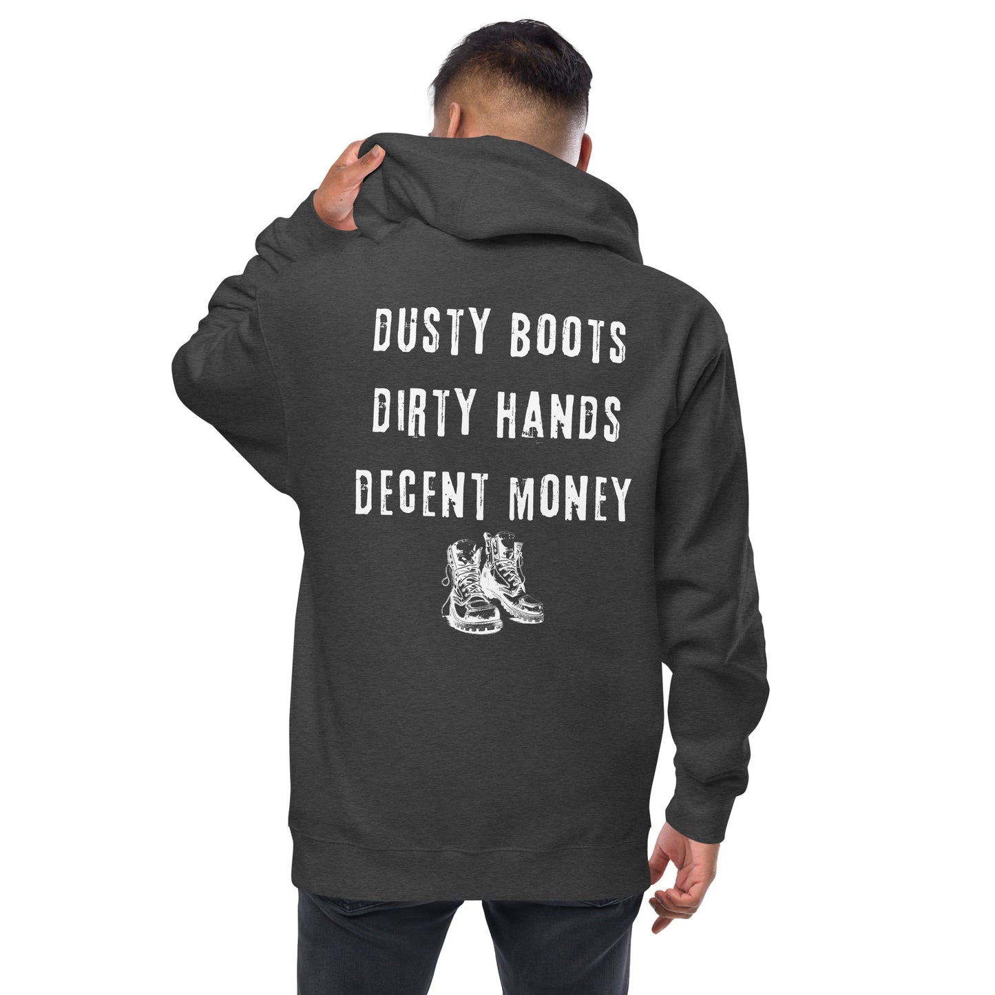 Dusty Boots Dirty Hands Decent Money Blue Collar Worker Hoodie, Unisex Fleece Zipped Hooded Sweatshirt