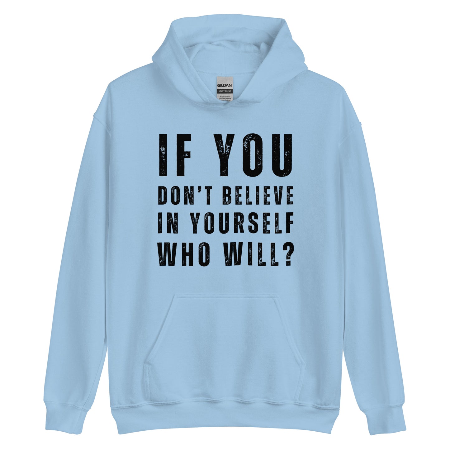 Believe In Yourself Positive Motivational Quotes, Keep Going, Unisex Hoodie