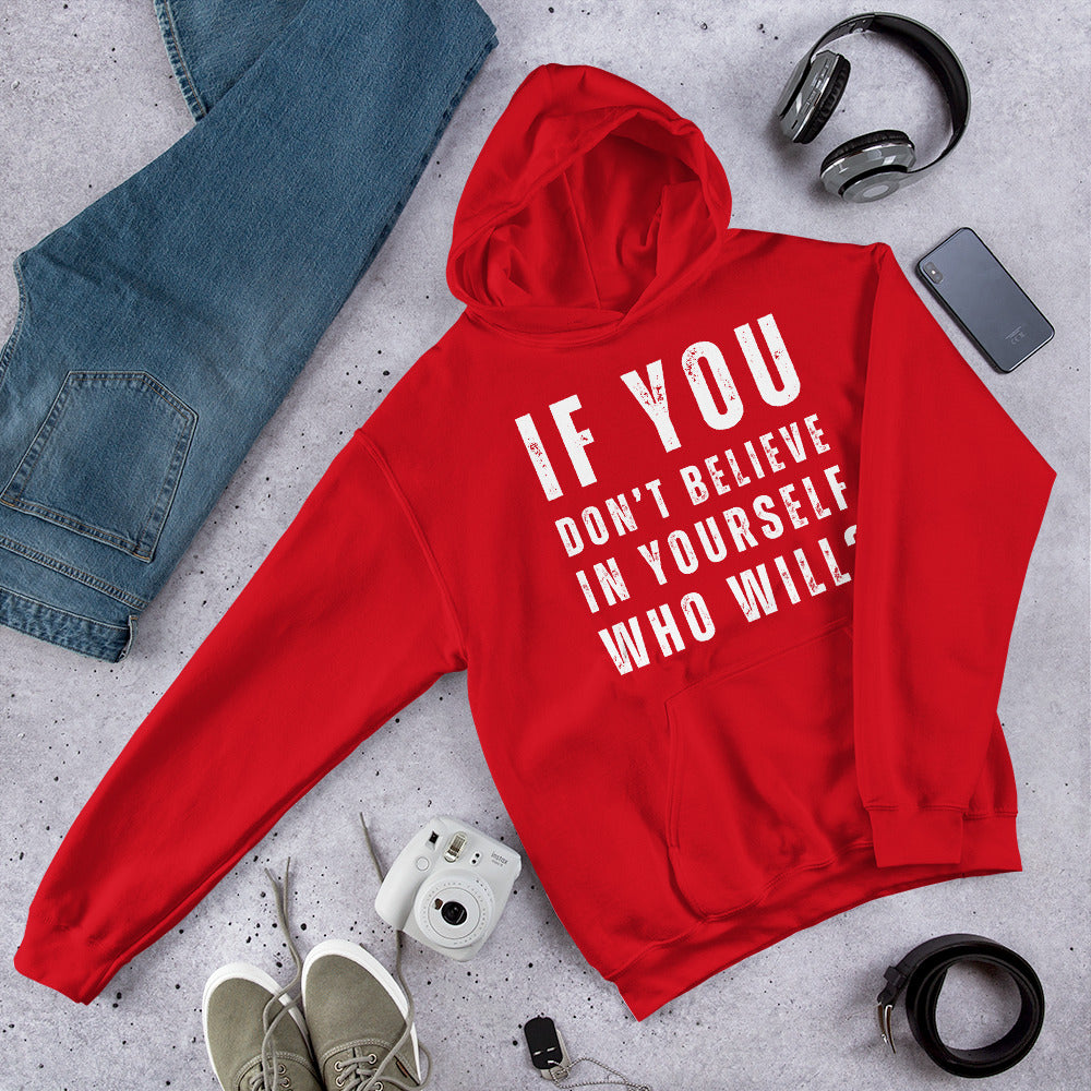 Believe In Yourself Positive Motivational Quotes, Keep Going, Unisex Hoodie