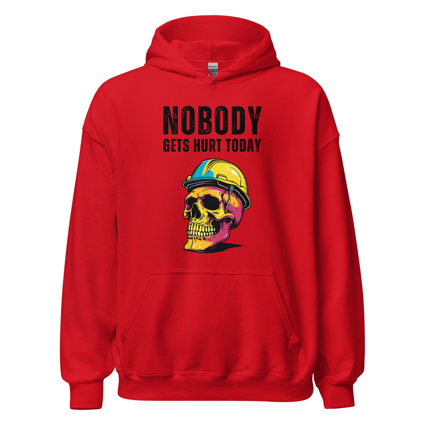 Nobody Gets Hurt Today, Safety First, Blue Collar Worker Hooded Sweatshirt, Unisex Hoodie