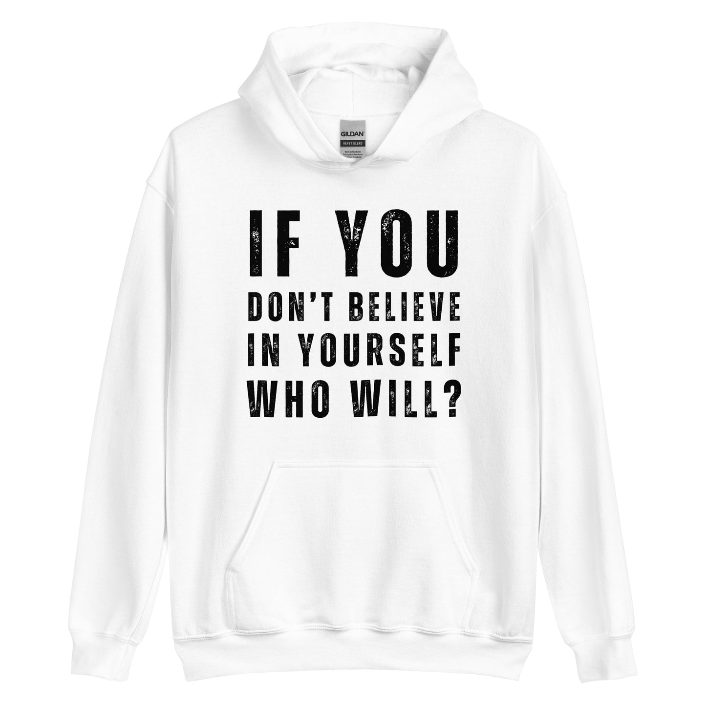 Believe In Yourself Positive Motivational Quotes, Keep Going, Unisex Hoodie