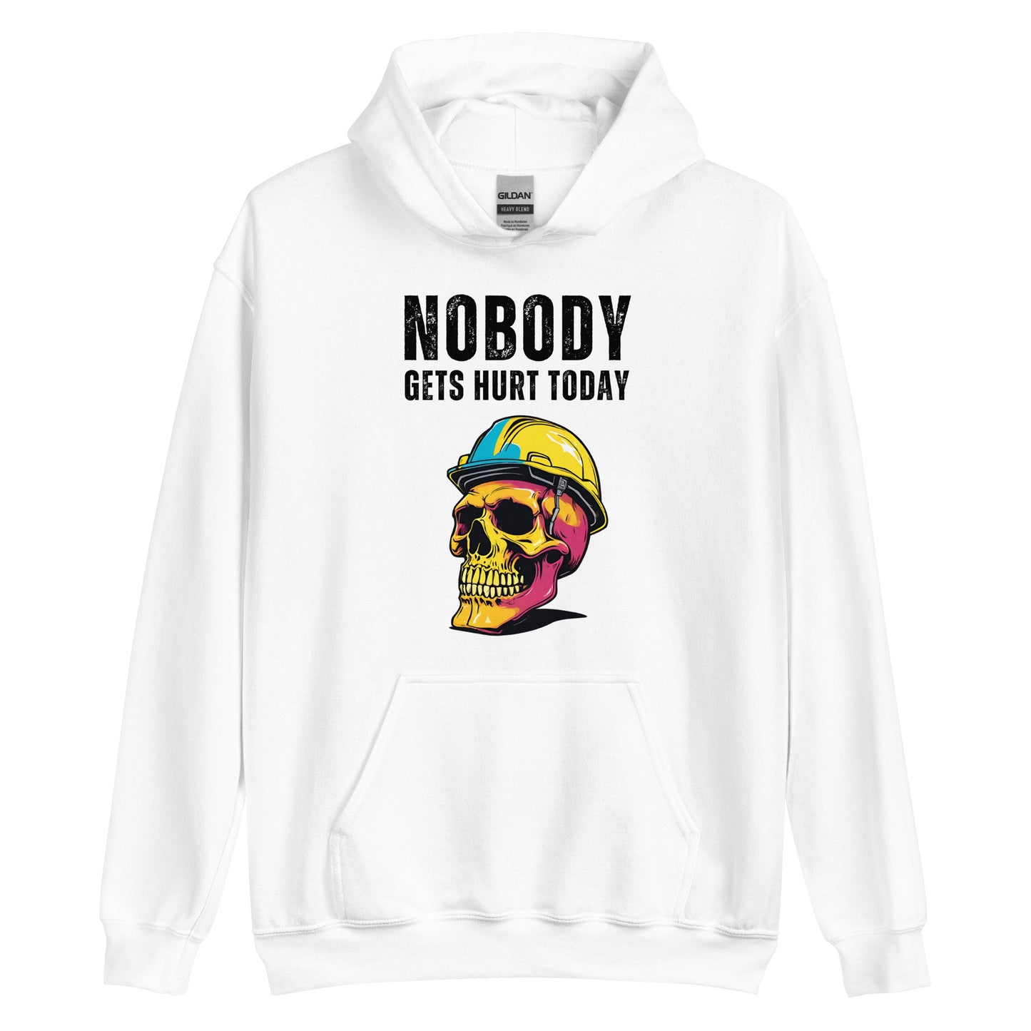 Nobody Gets Hurt Today, Safety First, Blue Collar Worker Hooded Sweatshirt, Unisex Hoodie