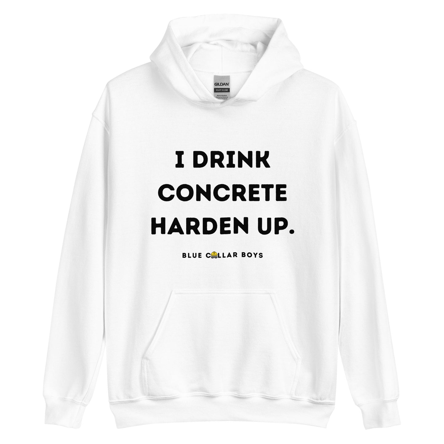 Funny I Drink Concrete Harden Up Blue Collar Worker Unisex Hoodie